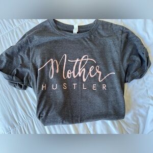 Mother Hustler tshirt ✨